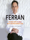 Ferran (MP3): The Inside Story of El Bulli and the Man Who Reinvented Food